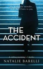 The accident / by Natalie Barelli.
