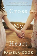 Cross my heart / by Pamela Cook.