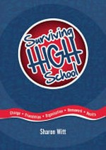 Surviving high school / by Sharon Witt.