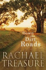 Down the dirt roads / by Rachael Treasure.