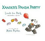 Xander's panda party / by Linda Sue Park; illustrated by Matt Phelan.