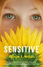 Sensitive / by Allayne L. Webster