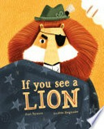 If you see a lion / by Karl Newson