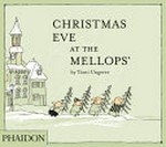 Christmas Eve at the Mellops' / by Tomi Ungerer.