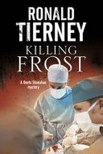 Killing frost / by Ronald Tierney.