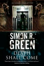 Death shall come / by Simon R. Green.