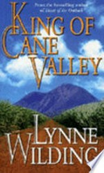 King of cane Valley