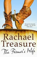 The Farmer's wife: by Rachael Treasure.