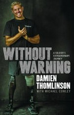 Without warning / by Damien Thomlinson with Michael Cowley.