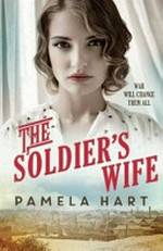 The soldier's wife / by Pamela Hart.