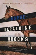Horse / by Geraldine Brooks.
