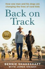 Back on track / by Bernie Shakeshaft with James Knight.