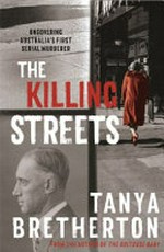 The killing streets / Tanya Bretherton.