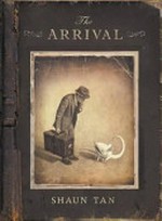The arrival / by Shaun Tan.