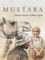 Mustara / by Rosanne Hawke ; illustrated by Robert Ingpen.