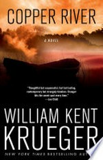 Copper river: Cork o'connor series, book 6. William Kent Krueger.