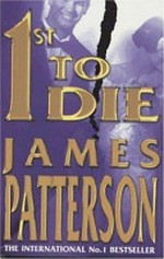 1st to die / by James Patterson.