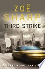 Third strike: Zoe Sharp.