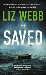The Saved / by Liz Webb.