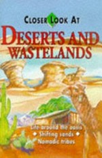 Deserts and wastelands: Life around the Oasis, shifting sands, Nomadic tribes
