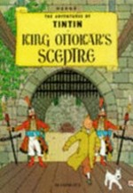 King ottokar's sceptre / [Graphic novel] by Herge