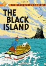 The Black island / by Herge