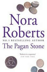 The Pagan Stone / by Nora Roberts.