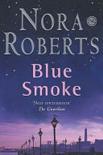 Blue smoke / by Nora Roberts