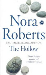 The hollow / by Nora Roberts.