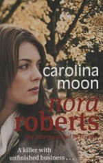 Carolina moon / by Nora Roberts.