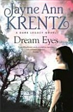 Dream eyes / by Jayne Ann Krentz.