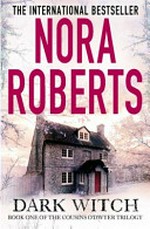 Dark witch / by Nora Roberts.