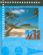 Australia, Oceania and Antarctica / by Kate Darian-Smith.