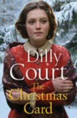 The Christmas card / by Dilly Court.