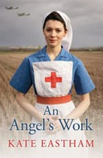 An angel's work / by Kate Eastham.