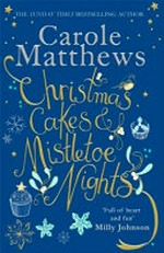 Christmas cakes and mistletoe nights / by Carole Matthews.