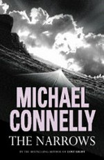 The narrows / by Michael Connelly.