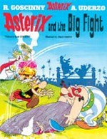 Asterix and the big fight / [Graphic novel]