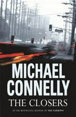 The Closers / by Michael Connelly.