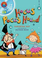 Multi-Media Kit : Hocus Pocus Hound / by Samantha Hay ; illustrated by Nathan Reed.