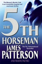The 5th horseman / by James Patterson.