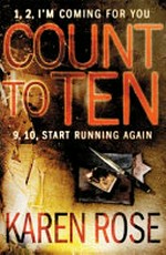 Count to ten / by Karen Rose.