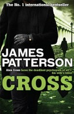 Cross / by James Patterson.