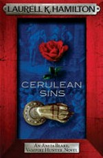Cerulean sins: by Laurell K Hamilton.