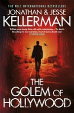 The Golem of Hollywood / by Jonathan & Jesse Kellerman.