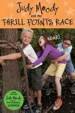 Judy Moody and the not bummer summer : the thrill points race / by Jamie Michalak ; based on the motion picture screenplay by Megan McDonald and Kathy Waugh.