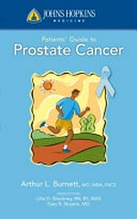 The Johns Hopkins patients' guide to prostate cancer / Arthur Burnett.