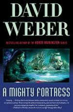 A mighty fortress / David Weber.