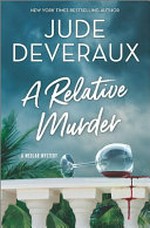 A relative murder / by Jude Deveraux.