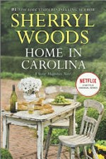 Home in Carolina / by Sherryl Woods.